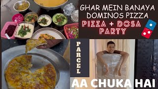 Ye kya aa gaya | Homemade Dominos Pizza + Dosa Party | Technyks vlog
