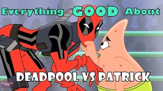 Everything GOOD about Deadpool Vs Patrick - Cartoon Beatbox Battles