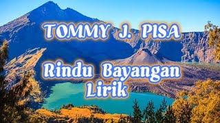 TOMMY J. PISA - RINDU BAYANGAN ( Lirik ) #tommyjpisa #lagumalaysia #lagu90an #liriklagu #videolyrics