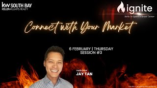 Ignite Session #3 - Connect with Your Market (02/06/25)