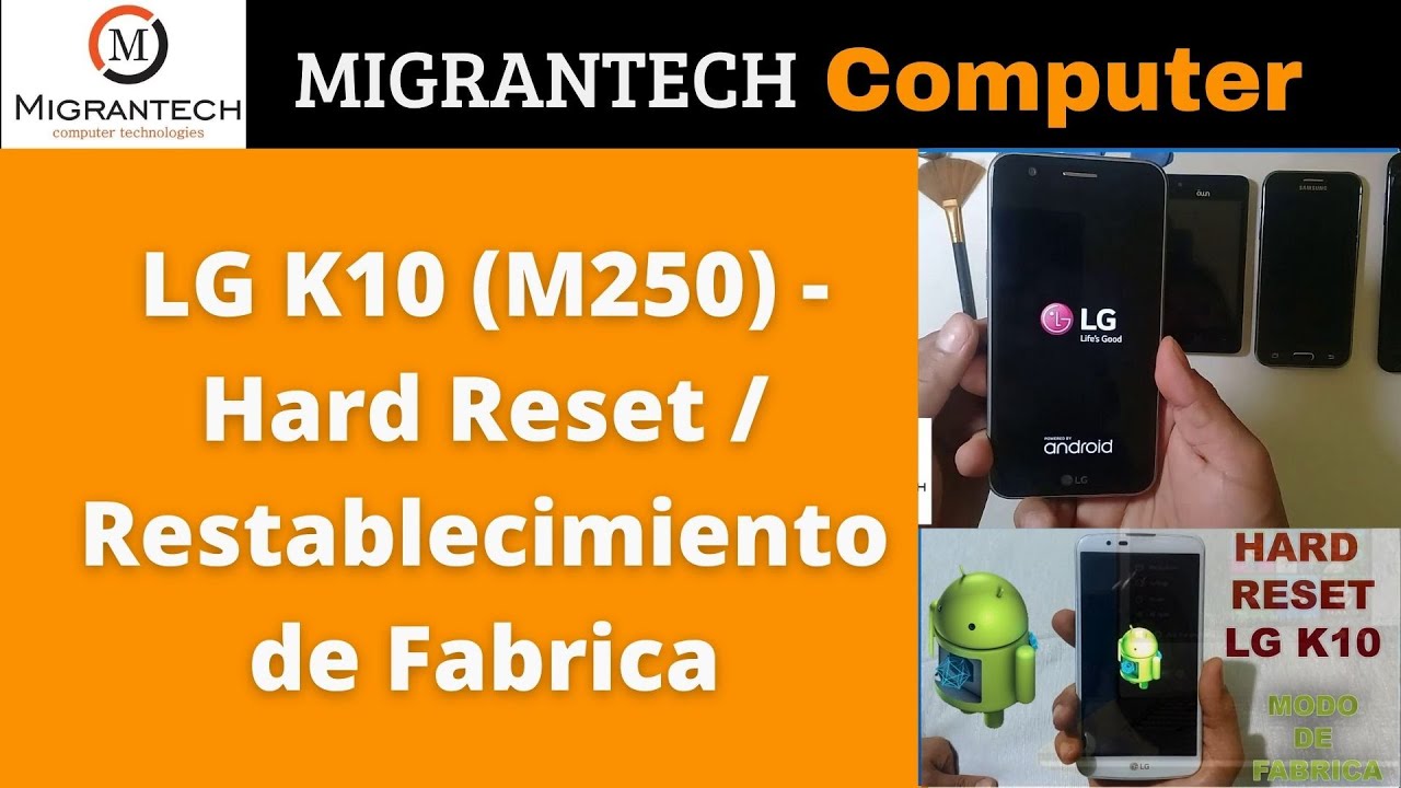 LG K10 (M250) - Hard Reset / Restablecimiento de Fabrica