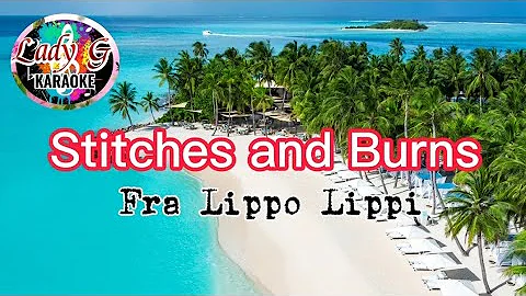 Stitches And Burns [Karaoke] Song by: Fra Lippo Lippi