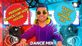 Persian Dance Hip Hop Mix / میکس رقصی هیپ هاپ ایرانی و هووس