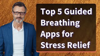 Top 5 Guided Breathing Apps for Stress Relief screenshot 2