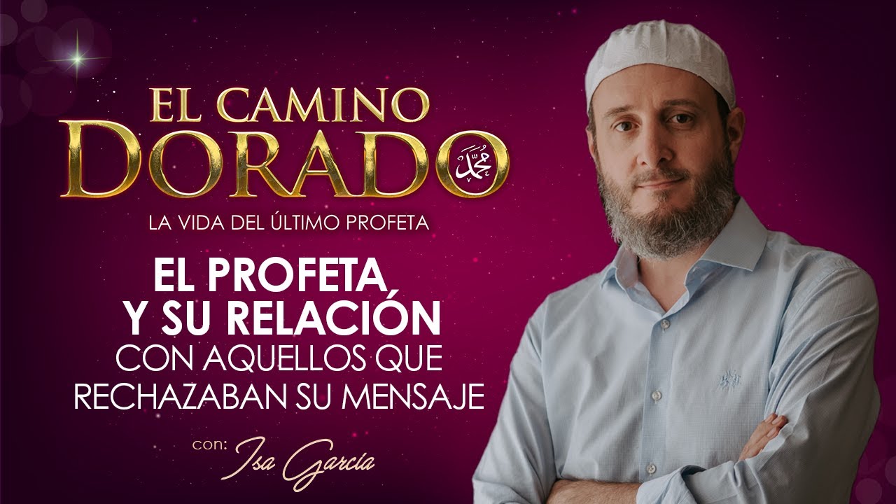 Capítulo 21: El Profeta y su Relación con los que Rechazaban su Mensaje