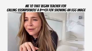 Slandering that vegan teacher #1