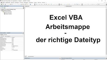 Excel VBA Lektion 8: Arbeitsmappe - der richtige Dateityp