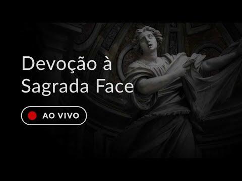 A devoção à Sagrada Face de Cristo