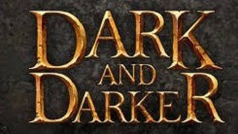 Dark and Darker Mobile/Android Gameplay