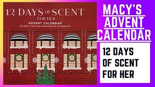 Macy’s Advent Calendar / 12 Days Of Scent For Her