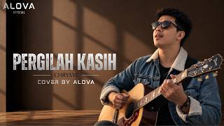 Download lagu Pergilah Kasih - CHRISYE | Cover By ALOVA