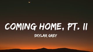 Skylar Grey  Coming Home Pt Ii s Im Coming Home