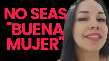 ¿Qué hace una buena mujer?