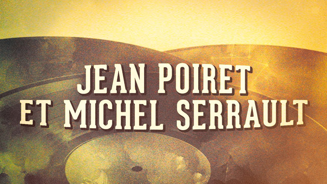 Jean Poiret et Michel Serrault Vol 2  Les comiques franais  Album complet