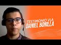 Testimonio VLA: Daniel Bonilla