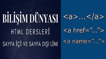 HTML Dersleri 5 - Sayfa İçi ve Sayfa Dışı Link Verme