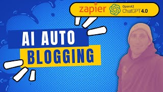 How To: Automated wordpress blogging using Zapier & Chatgpt