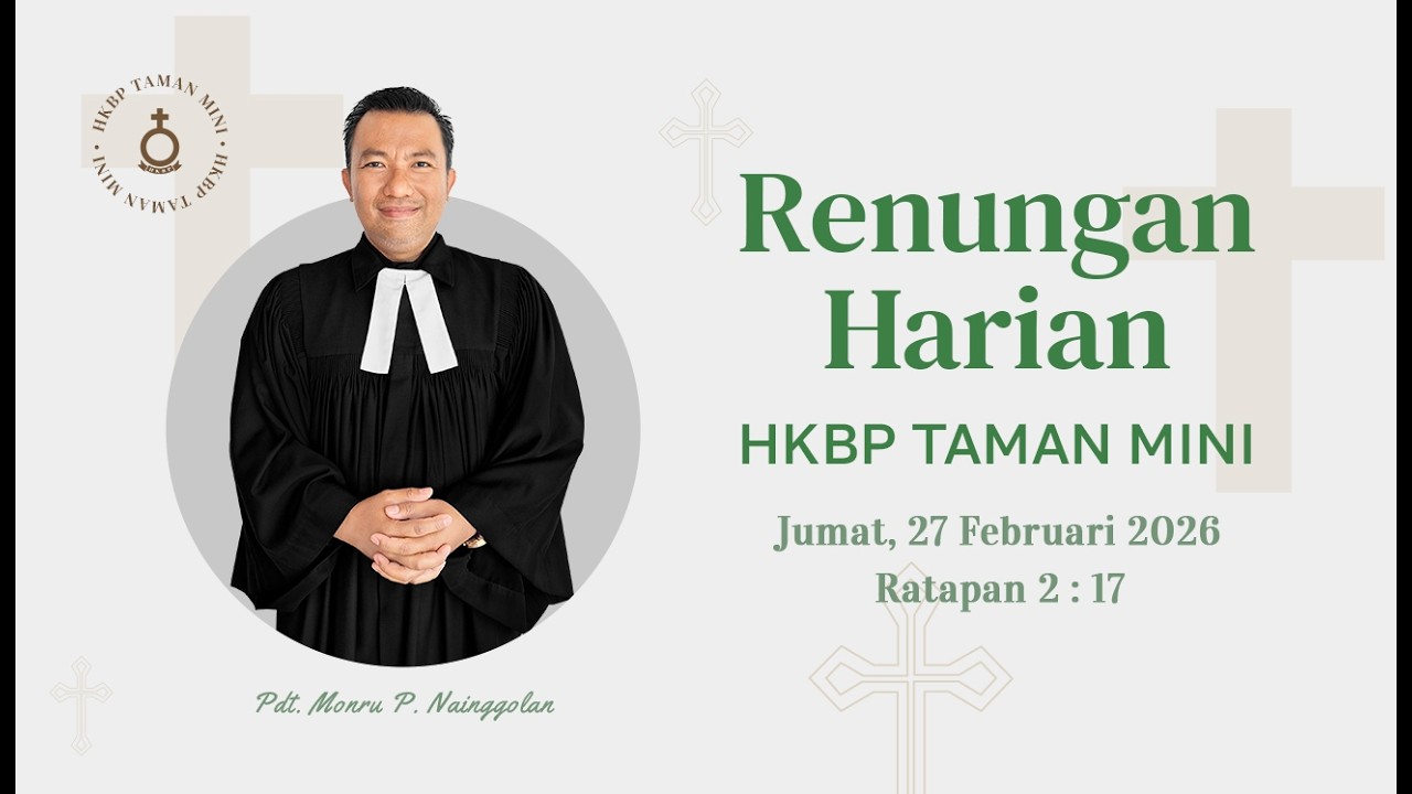 Renungan Pagi HKBP Taman Mini | Jumat, 27 Februari 2026