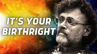 The Unspoken Truth - Terence McKenna About Your Birthright