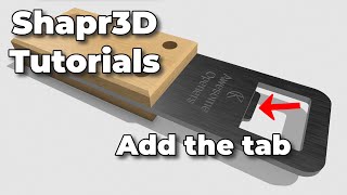 Shapr3D Bottle Opener Tutorial 8 | Add the tab