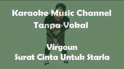 Karaoke Virgoun - Surat Cinta Untuk Starla | Tanpa Vokal  - Durasi: 4:19. 