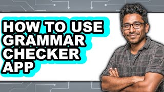 How to Use Grammar Checker App - Step by Step screenshot 4