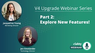 eSafety V4 Webinar Series - Part 2 Explore New Features!