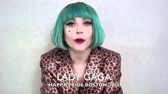 Happy Gay Pride Boston from Lady Gaga 