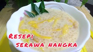 RESEPI SERAWA NANGKA | Jackfruit Porridge Recipe | mudah & sedap :  (2021)