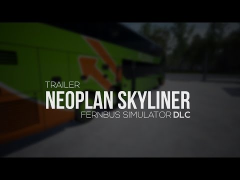 Fernbus Simulator - Neoplan Skyliner - TRAILER 4K
