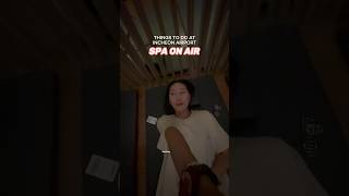 Things to do at Incheon Airport: Spa on Air #incheonairport #travelhack #koreatravel #traveltip