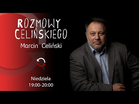 Rozmowy Celińskiego - Marcin Celiński - odc. 89