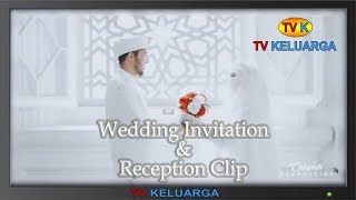 Muslim Wedding Clip Part 3 - Invitation & Reception Clip Irvan Akbar & Maulizar Juana