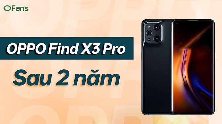 Oppo find x3 pro giá bao nhiêu năm 2024