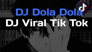 DJ DOLA DOLA | VIRAL TIK TOK TERBARU 2024