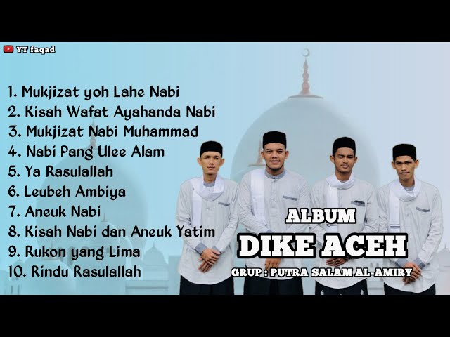 ALBUM DIKE ACEH || PUTRA SALAM AL AMIRY class=