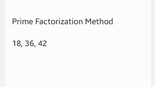 Prime Factorization Method of LCM