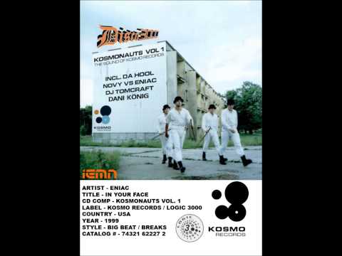 Eniac — (((IEMN))) Eniac - In Your Face (Single Mix) - Kosmo / Logic 1999 - Big Beat, Breaks