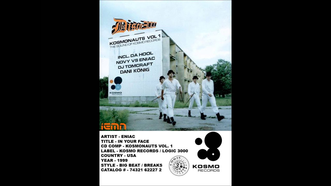 Obejrzyj (((IEMN))) Eniac - In Your Face (Single Mix) - Kosmo / Logic 1999 - Big Beat, Breaks w YouTube Obejrzyj (((IEMN))) Eniac - In Your Face (Single Mix) - Kosmo / Logic 1999 - Big Beat, Breaks w YouTube