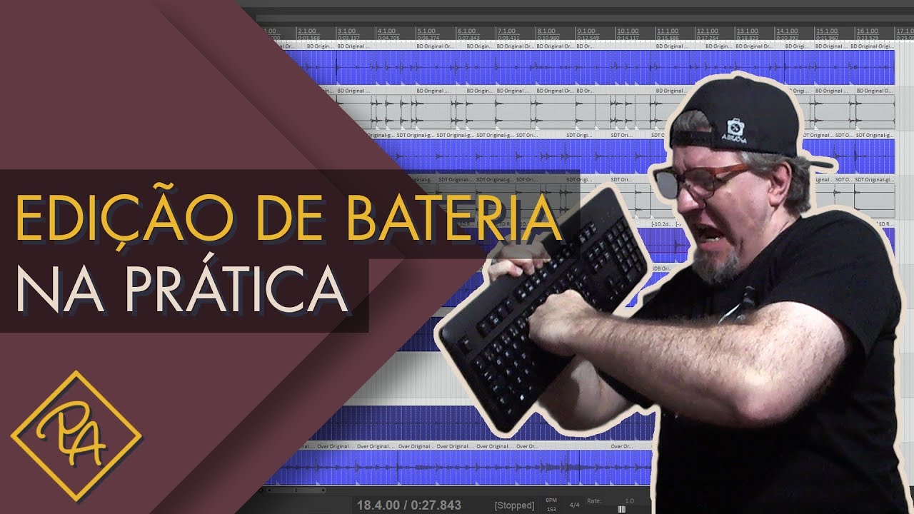 Edição de bateria na prática (2018)