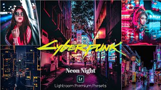 Cyberpunk Presets - Lightroom mobile presets DNG | Neon Night Presets | Night Preset | ChrisTv