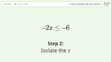 Solving Linear Inequalities: -32-2z is Smaller Than or Equal to -38
