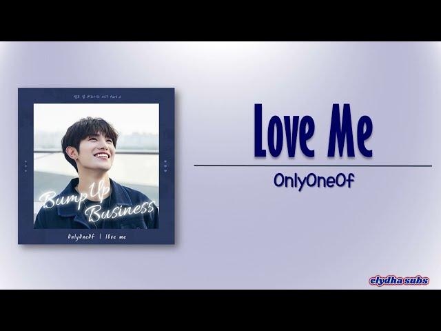 OnlyOneOf - lOve me (Bump Up Business OST Part 2) [Rom|Eng Lyric] class=