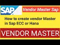 Vendor Master Create in sap || How to create Vendor Master in sap ECC, sap hana step by step.