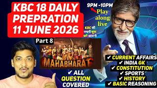 KBC 18 Daily Preparation |11 June 2026 | Mahabharat Simplified Part8 | KBC Season 18 Play Along Live
