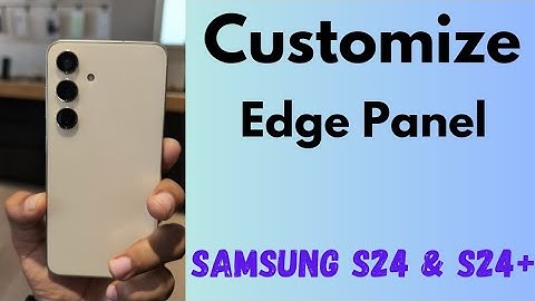 How to Customize Edge Panels in Samsung Galaxy S24 and S24 Plus | Customize Handle