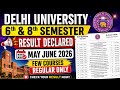 DU 6th & 8th Semester Result Declared May June 2026 - Regular College Few Courses