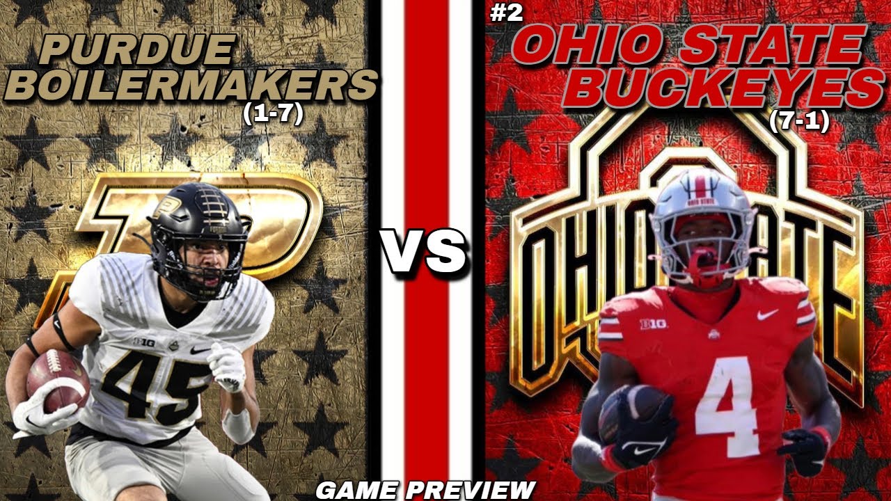 Purdue Boilermakers vs #2 Ohio State Buckeyes Week 11 Preview - YouTube