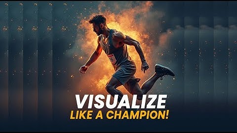 Visualize Like a Champion: Athlete Techniques for Peak Performance