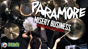 Paramore - Misery Business (Overplayed Drum Cover) - Kye Smith [4K]